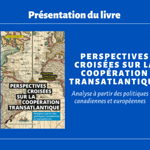 Perspectives croisées sur la coopération transatlantique